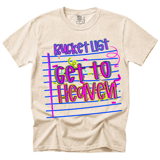 Bucket List- Get to Heaven
